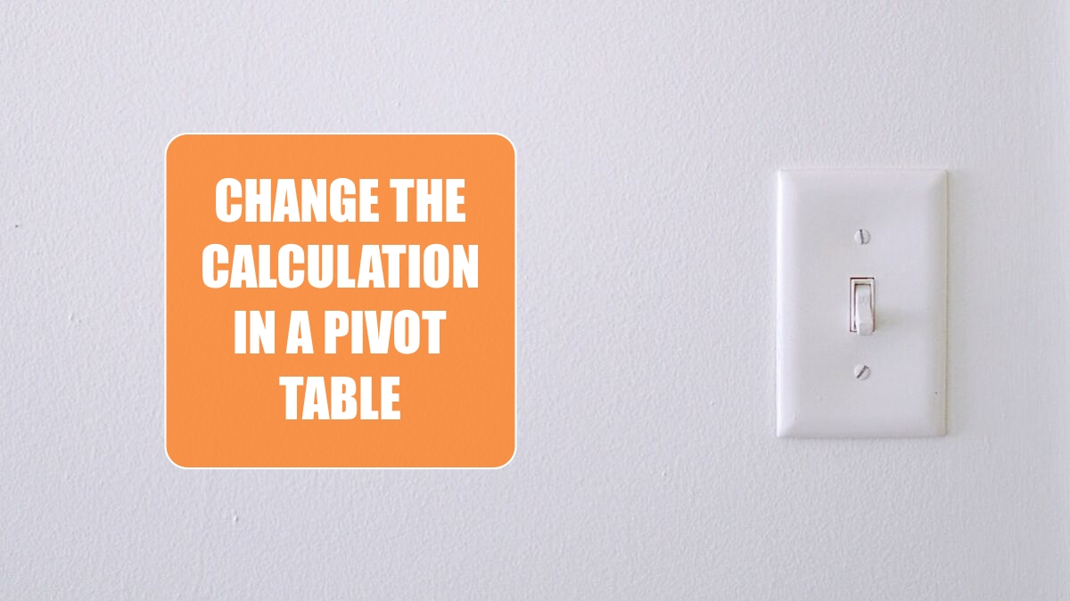 Excel 2024: Change the Calculation in a Pivot Table Excel 2024: Change the Calculation in a Pivot Table