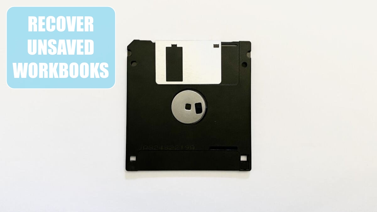 Excel 2024: Recover Unsaved Workbooks Excel 2024: Recover Unsaved Workbooks