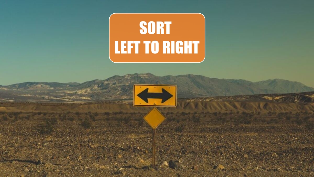 Excel 2024: Sort Left to Right Excel 2024: Sort Left to Right