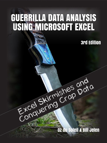 Guerrilla Data Analysis Using Microsoft Excel - 3rd Edition Guerrilla Data Analysis Using Microsoft Excel - 3rd Edition