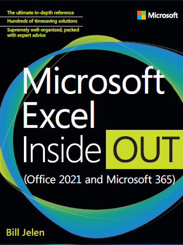 Microsoft Excel Inside Out (Office 2021 and Microsoft 365) Microsoft Excel Inside Out (Office 2021 and Microsoft 365)