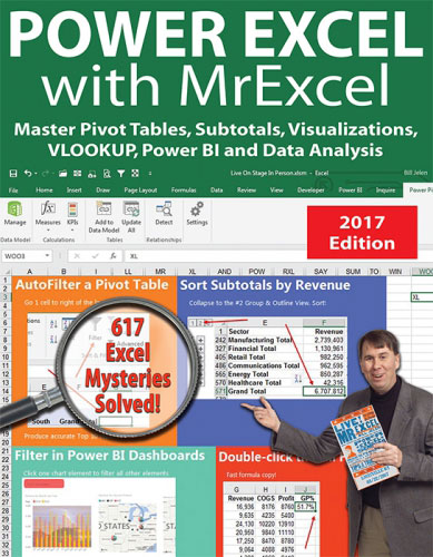 Power Excel With MrExcel - 2017 Edition Power Excel With MrExcel - 2017 Edition