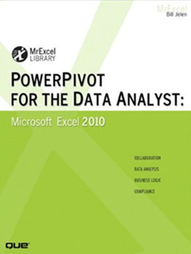 PowerPivot For The Data Analyst: Microsoft Excel 2010 PowerPivot For The Data Analyst: Microsoft Excel 2010