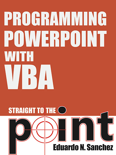 Programming PowerPoint with VBA Programming PowerPoint with VBA