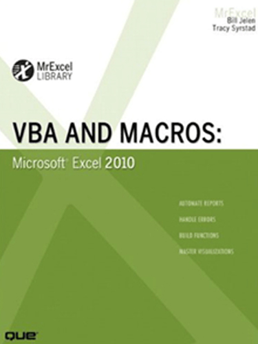 VBA and Macros: Microsoft Excel 2010 VBA and Macros: Microsoft Excel 2010